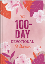 The 100-Day Devotional For Women