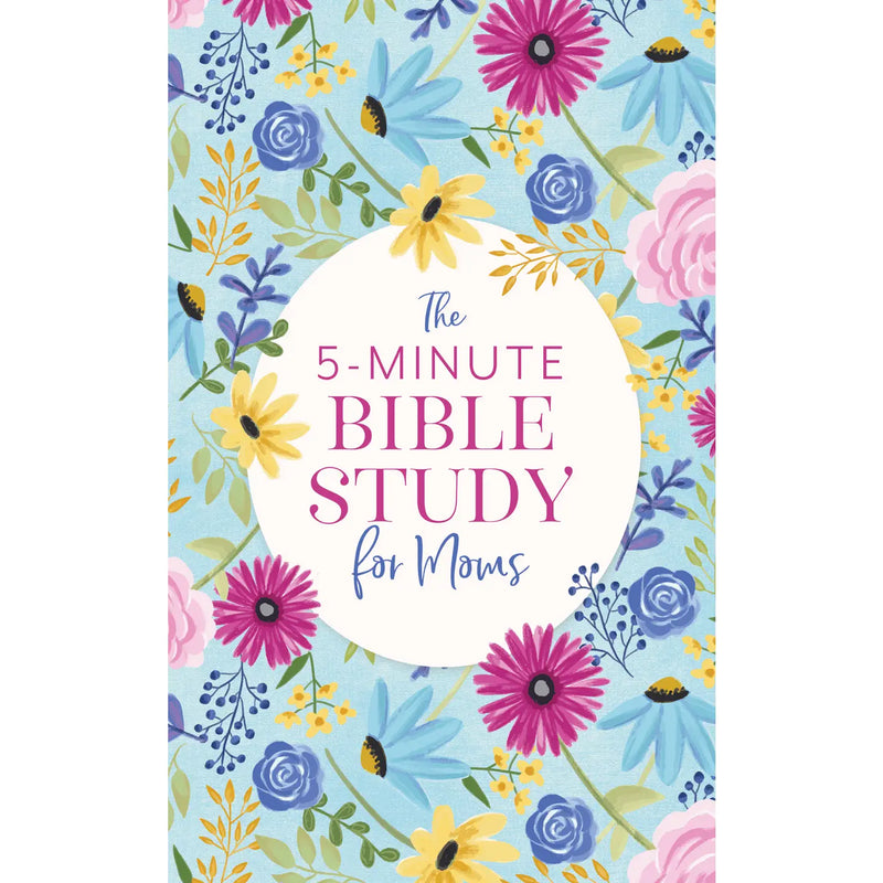 5 Min. Bible Study for Moms